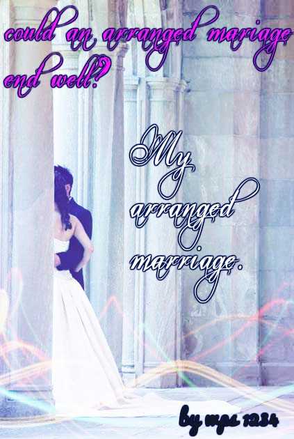 My arranged marriage