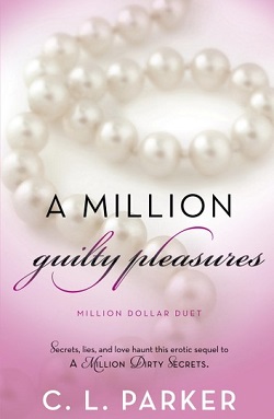 A Million Guilty Pleasures (Million Dollar Duet 2)