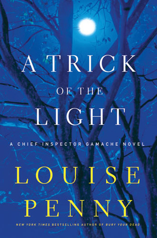 A Trick of the Light (Chief Inspector Armand Gamache #7)