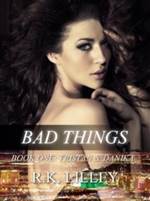 Bad Things (Tristan & Danika #1)