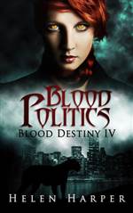 Blood Politics (Blood Destiny #4)