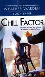 Chill Factor (Weather Warden #3)