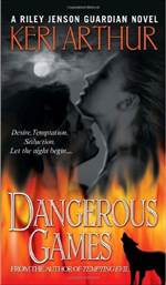Dangerous Games (Riley Jenson Guardian #4)