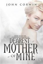 Dearest Mother of Mine (Overworld Chronicles #6)