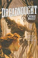 Dreadnought (The Clockwork Century #2)