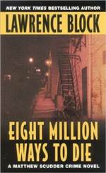 Eight Million Ways to Die (Matthew Scudder #5)