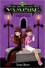 Fangtastic! (My Sister the Vampire #2)