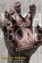 Flesh and Bone (Benny Imura #3)