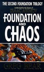 Foundation and Chaos ( Second Foundation Trilogy #2)