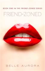 Friend-Zoned (Friend-Zoned #1)