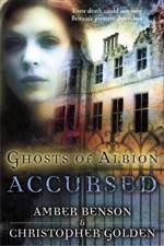 Ghosts of Albion: Accursed (Ghosts of Albion #1)