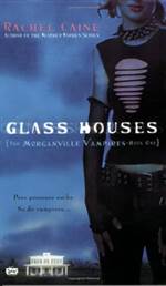 Glass Houses (The Morganville Vampires #1)
