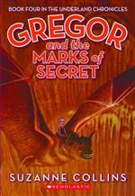 Gregor and the Marks of Secret (Underland Chronicles #4)