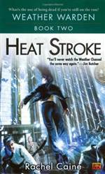 Heat Stroke (Weather Warden #2)