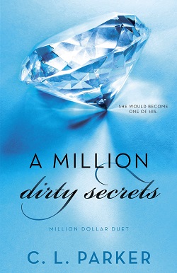 A Million Dirty Secrets (Million Dollar Duet 1)