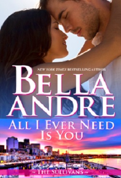 All I Ever Need Is You (The Sullivans #14)