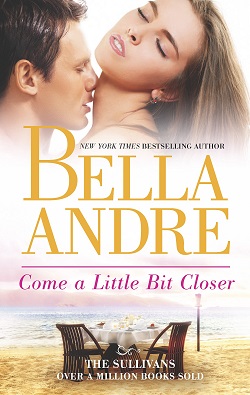 Come A Little Bit Closer (The Sullivans #7)