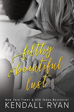 Filthy Beautiful Lust (Filthy Beautiful Lies 3)