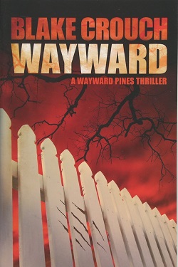 Wayward (Wayward Pines 2)