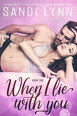 When I Lie with You (A Millionaire's Love 2)