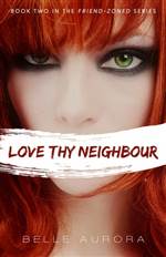Love Thy Neighbour (Friend-Zoned #2)