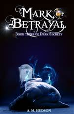 Mark of Betrayal (Dark Secrets #3)