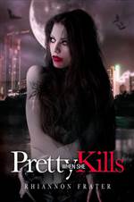Pretty When She Kills (Pretty When She Dies #2)