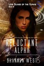 Reluctant Alpha (Love Slaves of the Alphas #4)