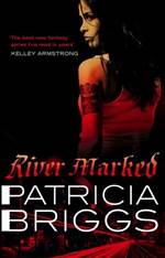 River Marked (Mercy Thompson #6)
