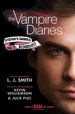 Stefan's Diaries: Bloodlust (The Vampire Diaries #2)