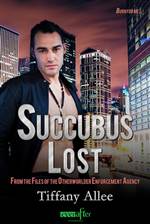 Succubus Lost (Files of the Otherworlder Enforcement Agency #2)