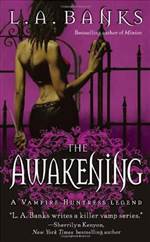 The Awakening (Vampire Huntress Legend #2)