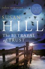 The Betrayal of Trust (Simon Serrailler #6)
