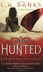 The Hunted (Vampire Huntress Legend #3)