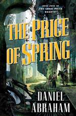 The Price Of Spring (Long Price Quartet #4)