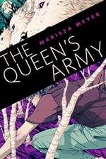 The Queen's Army (The Lunar Chronicles #1.5)