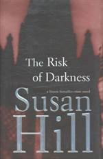The Risk of Darkness (Simon Serrailler #3)