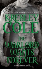 The Warlord Wants Forever (Immortals After Dark #1)