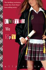 United We Spy (Gallagher Girls #6)