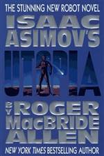 Utopia (Isaac Asimov's Caliban #3)