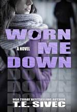 Worn Me Down (Playing with Fire #3)
