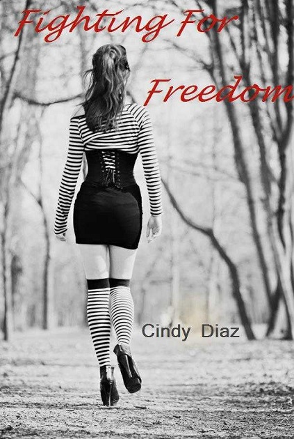 Fighting For Freedom (Fighting Series Book 1)