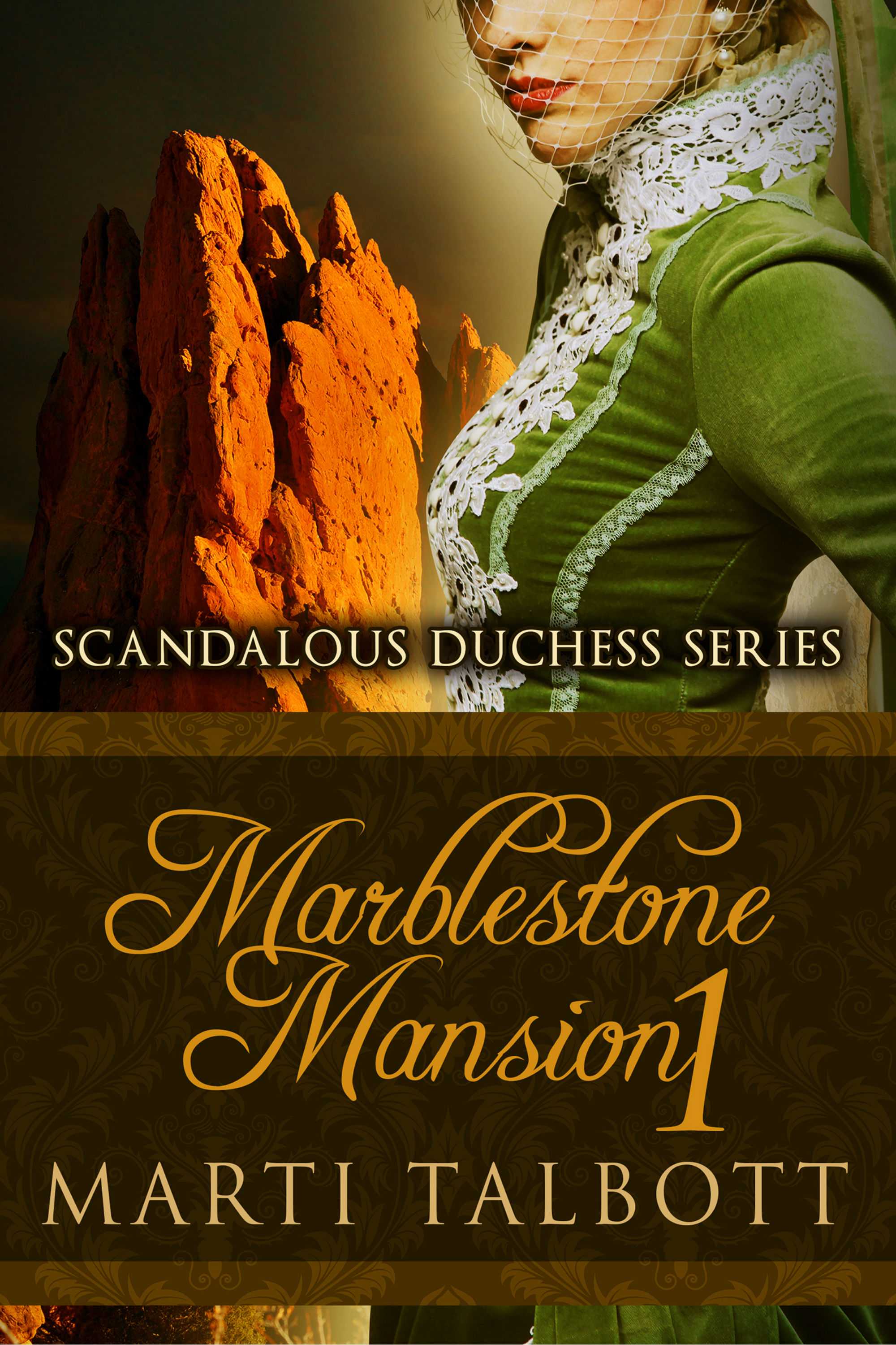 Marblestone Mansion (Scandalous Duchess Series) Book 1