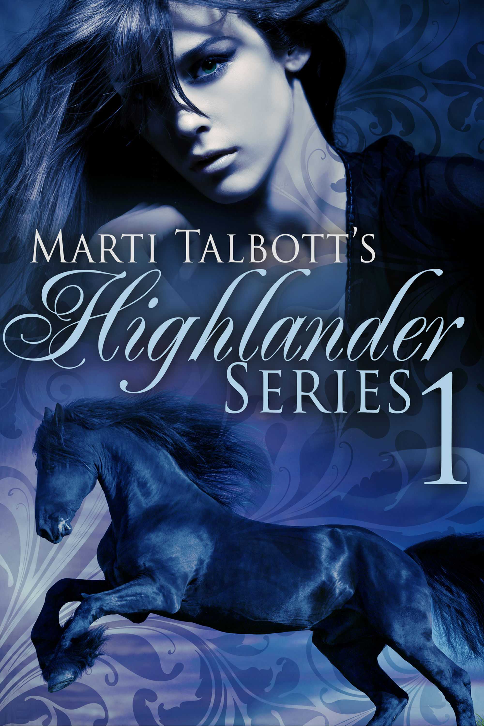 Marti Talbott's Highlander Series, Book 1